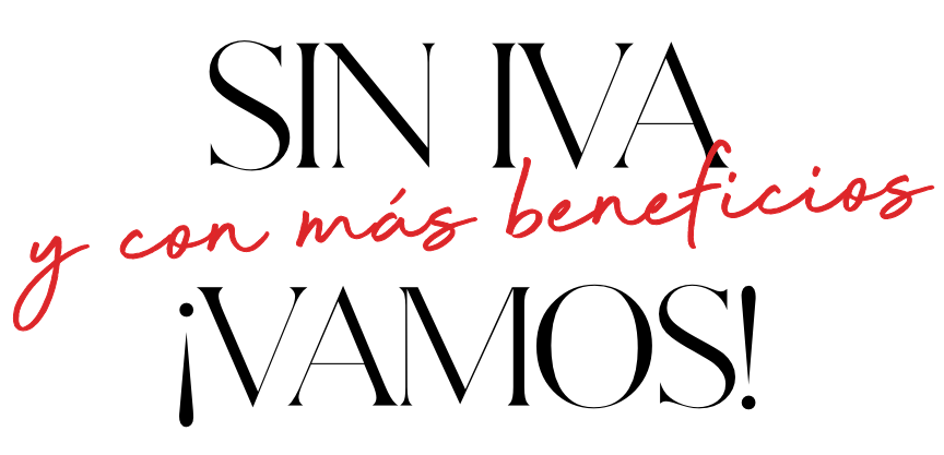 SIN IVA y con más beneficios ¡Vamos!